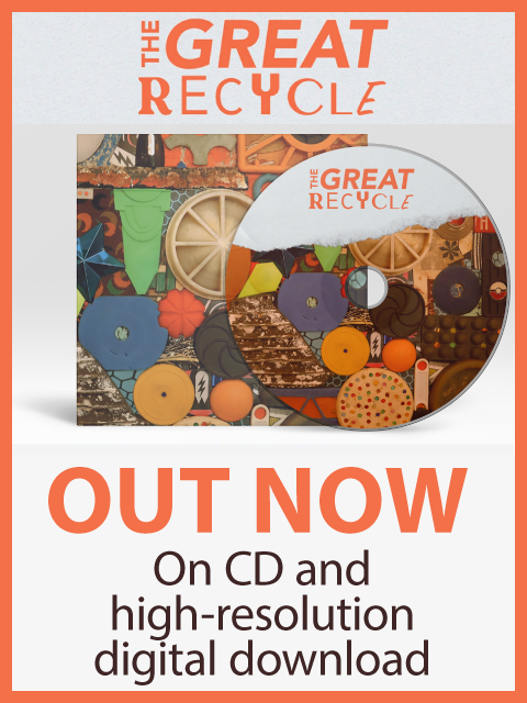 The Great Recycle OUT NOW promo
