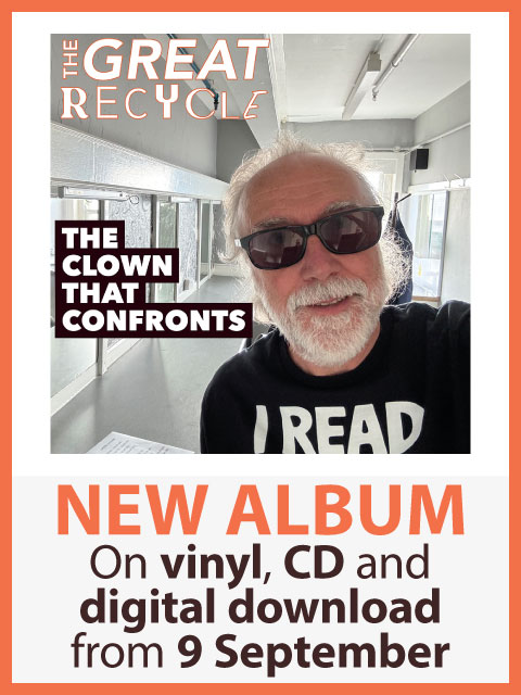 The Clown That Confronts--new album from The Great Recycle