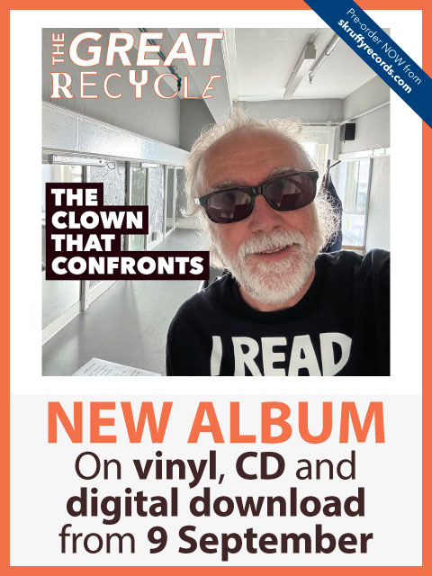 Pre-order the vinyl or CD of The Clown That Confronts--new album from The Great Recycle